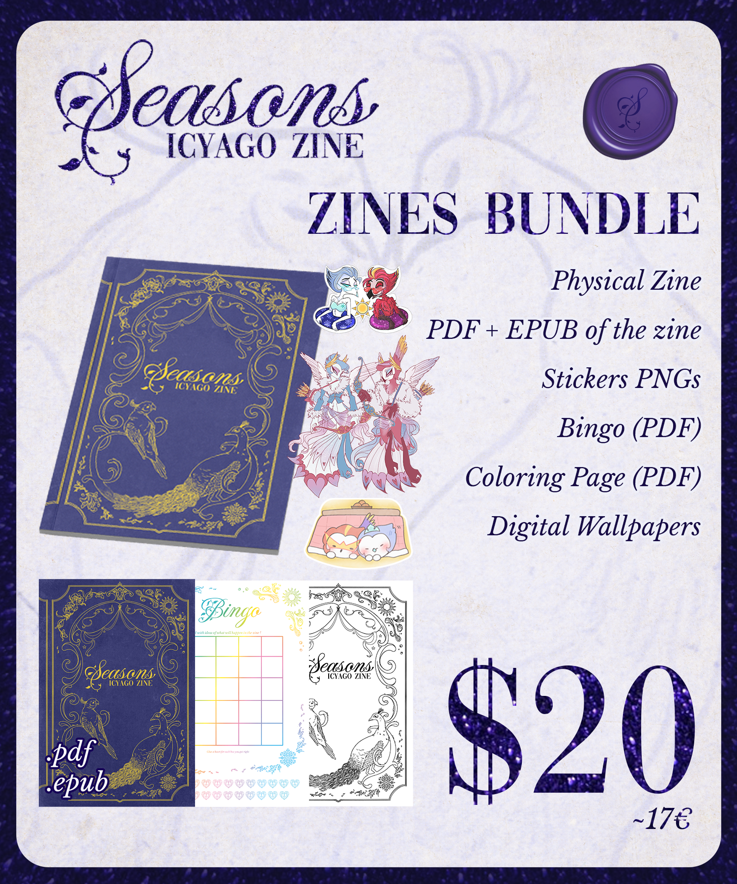 Seasons Icyago Zine Bundle image, which displays: The printed zine (1) Digital zine copy (PDF/Epub) Bingo Sheet Coloring Sheet 3 digital stickers Wallpaper